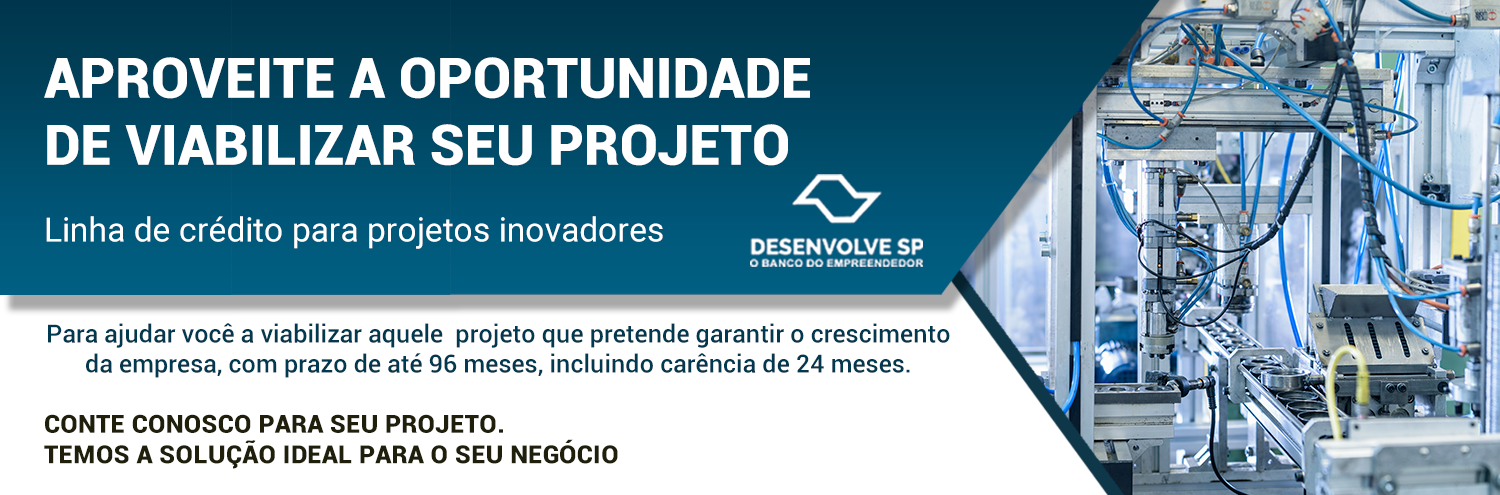 Aproveite a oportunidade de viabilizar seu projeto